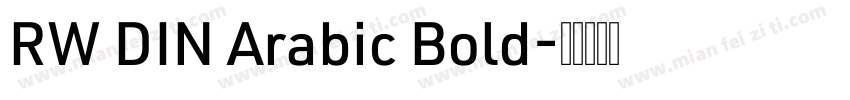 RW DIN Arabic Bold字体转换